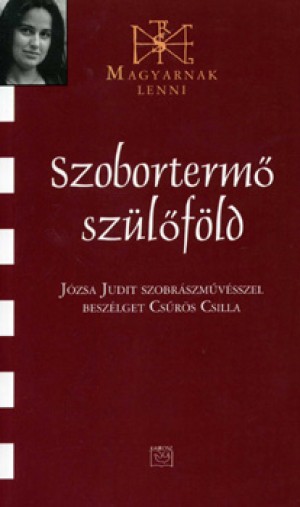 Cs�r�s Csilla - Szoborterm� sz�l�f�ld