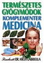Dr. Hegyi Gabriella(Szerk.) - Term�szetes gy�gym�dok