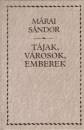 M�rai S�ndor - T�jak, v�rosok, emberek