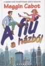 Meg Cabot - A fi� a h�zb�l