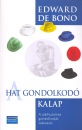 Edward De Bono - A hat gondolkod� kalap