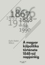 Gy�ri Szab� R�bert - A magyar k�lpolitika t�rt�nete 1948-t�l napjainkig