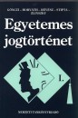 G�nczi Katalin - Dr. Horv�th P�l - Stipta Istv�n - Zlinszky J�nos - Egyetemes jogt�rt�net I.