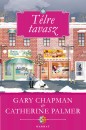 Gary Chapman - Catherina Palmer - T�lre tavasz