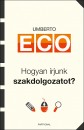 Umberto Eco - Hogyan �rjunk szakdolgozatot?