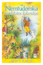  - Nemtudomka csod�latos kalandjai