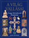 John Bowker - A vil�g vall�sai