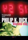 Philip K. Dick - Visszafel� vil�g