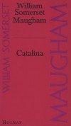 William Somerset Maugham - Catalina
