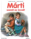 Gilbert Delahaye - Marcel Marlier - M�rti szereti az �ccs�t
