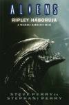Stephani Perry - Steve Perry - Ripley h�bor�ja - Aliens