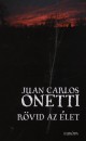 Juan Carlos Onetti - R�vid az �let