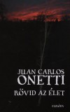 Juan Carlos Onetti - R�vid az �let