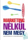 B�r� P�ter(Szerk.) - Marketing n�lk�l nem megy