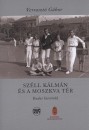 Verraszt� G�bor - Sz�ll K�lm�n �s a Moszkva t�r
