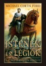 Michael Curtis Ford - Istenek �s l�gi�k