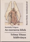 Karinthy Frigyes - Az ezerarcu l�lek - Telma Titusz ki�ltv�nya