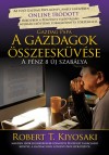 Robert T. Kiyosaki - A gazdagok �sszeesk�v�se