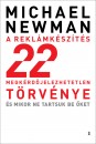 Michael Newman - A rekl�mk�sz�t�s 22 megk�rd�jelezhetetlen t�rv�nye