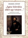 Demmel J�zsef - Eg�sz szlov�kia elf�rt egy tutajon...