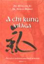 Dr. Berend R�bert - Dr. Mingtang Xu - A chi kung vil�ga