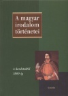 Szegedy-Masz�k Mih�ly(Szerk.) - A magyar irodalom t�rt�netei I.