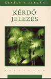Kir�ly V. Istv�n - K�rd� jelez�s