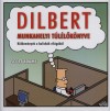 Scott Adams - Dilbert munkahelyi t�l�l�k�nyve