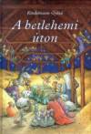 Kindelmann Gy�z� - A betlehemi �ton