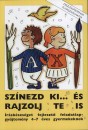 Rosta Katalin(Szerk.) - Sz�nezd ki... �s rajzolj te is