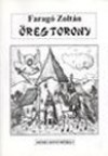 Farag� Zolt�n - �regtorony