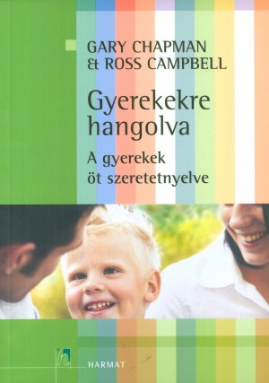 Ross Campbell - Gary Chapman - Gyerekekre hangolva