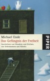 Michael Ende - Das Gef�ngnis der Freiheit