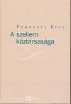 Pomog�ts B�la - A szellem k�zt�rsas�ga