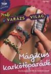 Inge Walz - M�gikus kark�t�par�d�