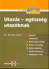 Tern�k G�bor - Utaz�s - eg�szs�g utaz�knak