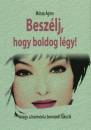 M�nus �gnes - Besz�lj, hogy boldog l�gy!