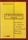 Kiss Daisy - R�nay Zolt�n - Dr. S�ntha �gnes - Dr. Szab� P�ter - A k�l�nleges perek