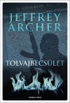 Jeffrey Archer - Tolvajbecs�let