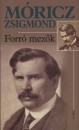M�ricz Zsigmond - Forr� mez�k