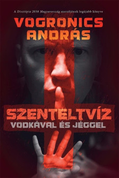 Vogronics Andrs - Szenteltvz vodkval s jggel