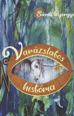 S�rdi Gy�rgyi - Var�zslatos hist�ria