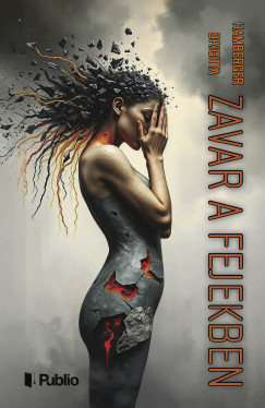 Hamberger Brigitta - Zavar a fejekben