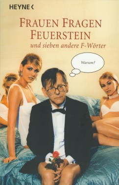 Herbert Feuerstein - Frauen Fragen Feuerstein