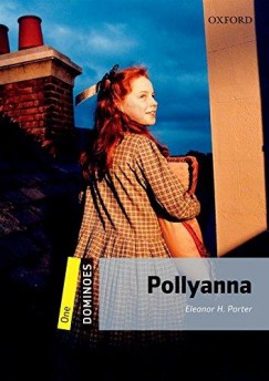 Eleanor H. Porter - Pollyanna (Dominoes One) - New Ed. + CD