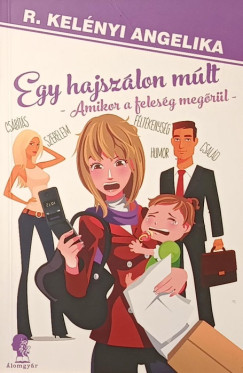 R. Kelényi Angelika - Egy hajszálon múlt