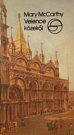Mary Mccarthy - Velence k�zelr�l