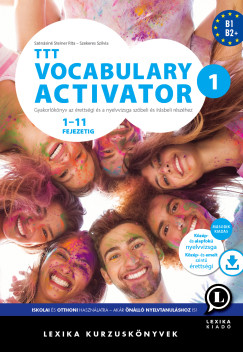 Szekeres Szilvia - Sz�n�sin� Steiner Rita - TTT Vocabulary Activator 1 (M�sodik kiad�s)
