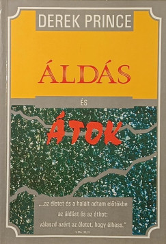 Derek Prince - Áldás és átok: választhatsz!