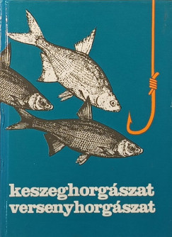 Dr Holly Iv�n - Keszeghorg�szat, versenyhorg�szat